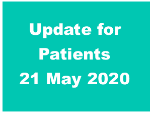 Update for patients – 21 May 2020